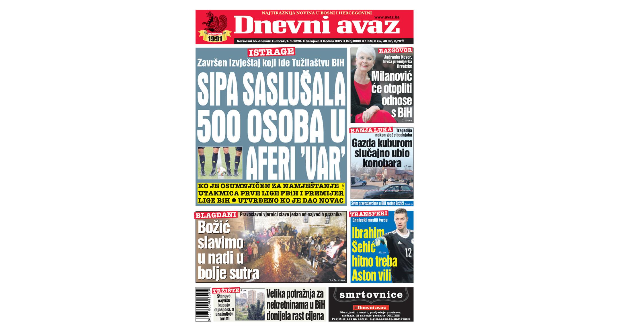 Danas u "Dnevnom avazu" čitajte: SIPA saslušala 500 osoba u aferi "Var"