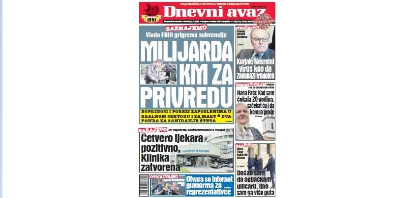 U današnjem broju "Dnevnog avaza" čitajte: Milijarda KM za privredu