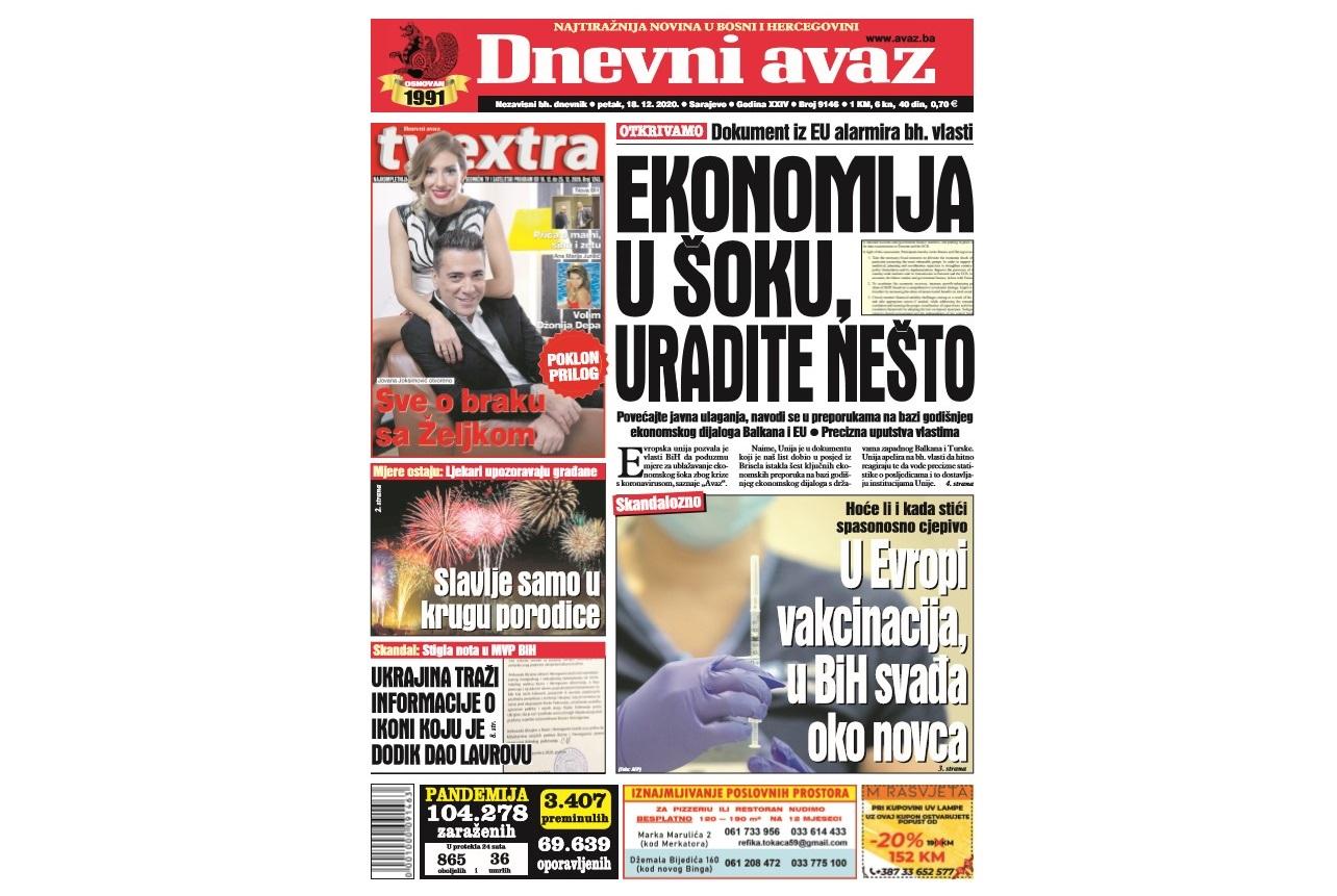 U današnjem broju "Dnevnog avaza" čitajte: Ekonomija u šoku, uradite nešto