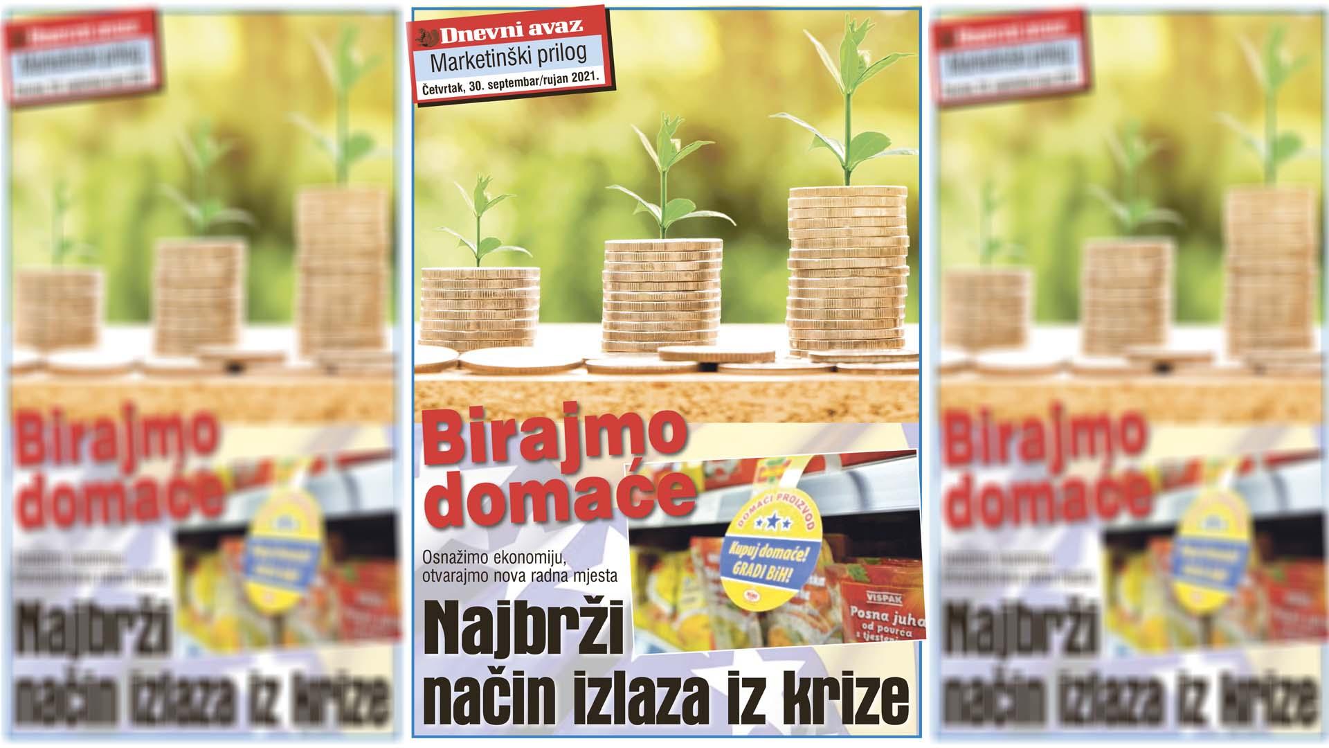 Danas u "Dnevnom avazu" svim čitaocima poklanjamo specijalni marketinški prilog "Birajmo domaće"