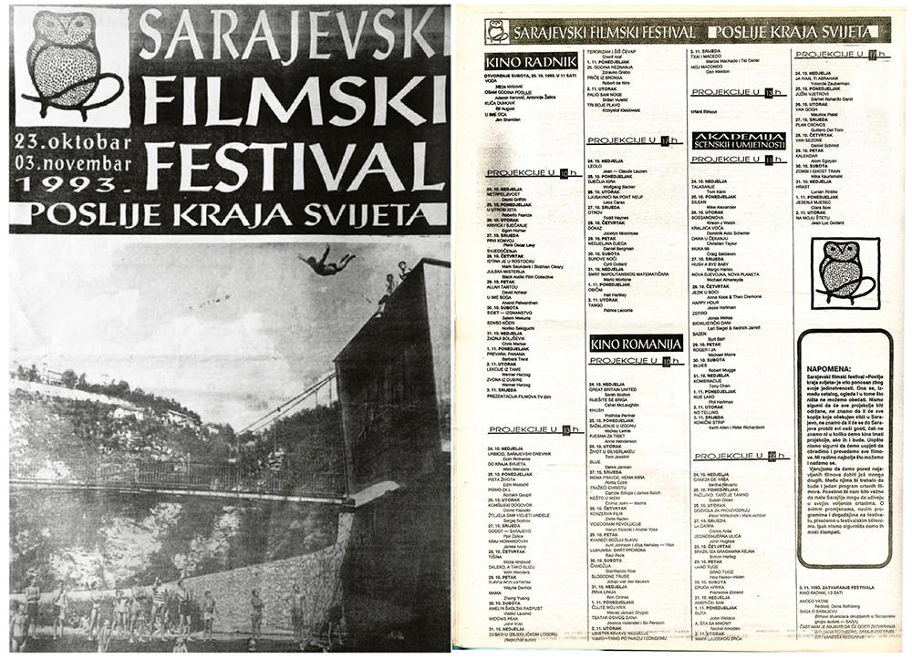 U Sarajevu 1993. godine počeo Prvi međunarodni filmski festival, simbolično nazvan "Poslije kraja svijeta"