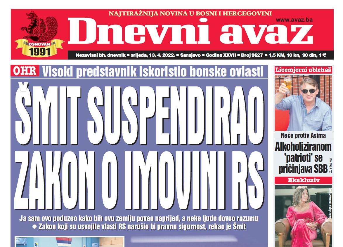 Danas u "Dnevnom avazu" čitajte: Šmit suspendirao Zakon o imovini RS