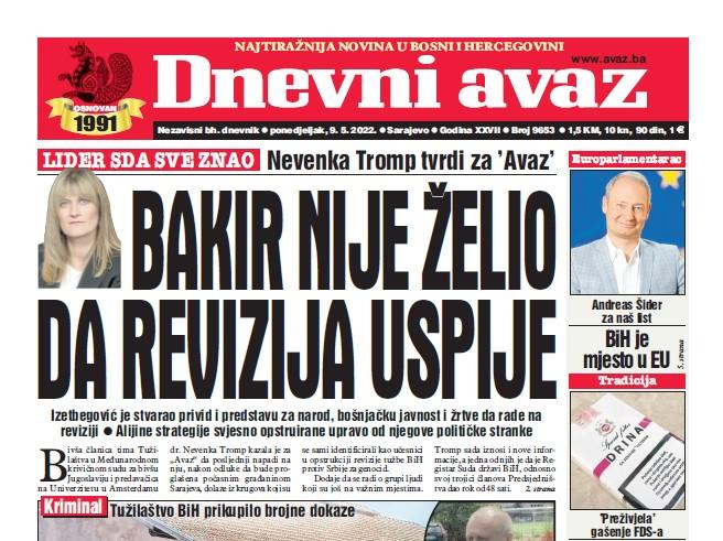 Danas u "Dnevnom avazu" čitajte: Bakir nije želio da revizija uspije