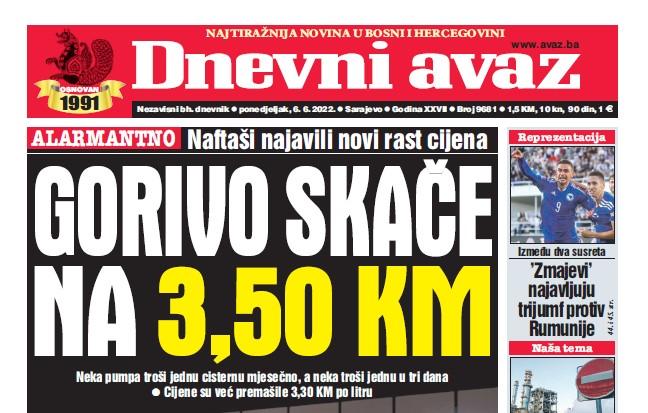 Danas u "Dnevnom avazu" čitajte: Gorivo skače na 3,50 KM