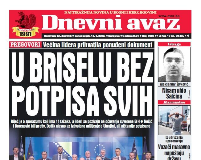 Danas u "Dnevnom avazu" čitajte: U Briselu bez potpisa svih