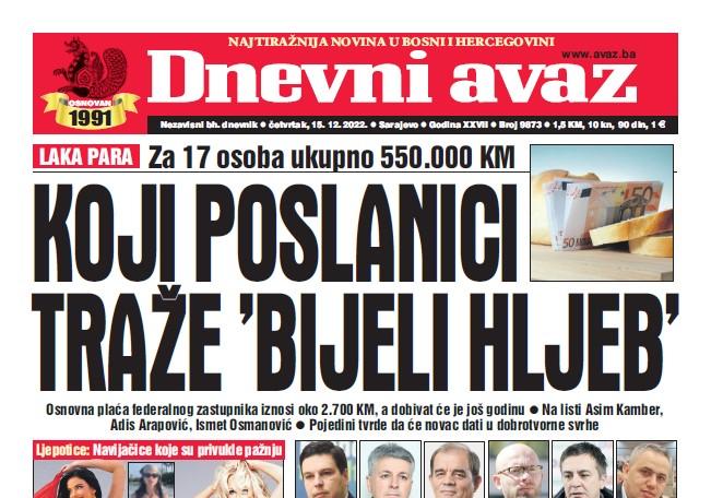 Danas u "Dnevnom avazu" čitajte: Koji poslanici traže "bijeli hljeb"