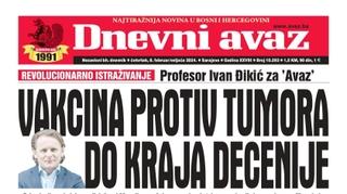 U današnjem "Dnevnom avazu" čitajte: Vakcina protiv tumora do kraja decenije