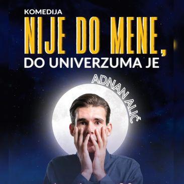 Komedija "Nije do mene, do Univerzuma je" - Avaz