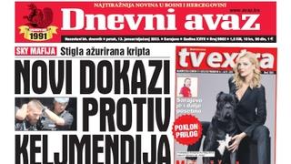 Danas u "Dnevnom avazu" čitajte: Novi dokazi protiv Keljmendija