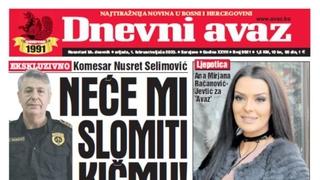 Danas u "Dnevnom avazu" čitajte: Neće mi slomiti kičmu!