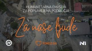 Udruženje Pomozi.ba, TV Nova i N1 organiziraju humanitarnu akciju "Za naše ljude"