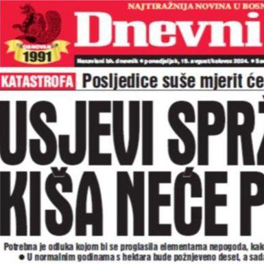 U današnjem "Dnevnom avazu" čitajte: Usjevi sprženi, ni kiša neće pomoći