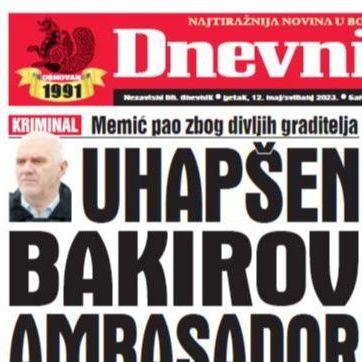 Danas u "Dnevnom avazu" čitajte: Uhapšen Bakirov ambasador