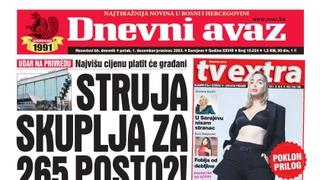 U današnjem broju "Dnevnog avaza" čitajte: Struja skuplja za 265 posto?!