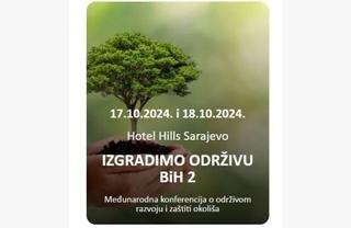 Međunarodna konferencija "Izgradimo održivu BiH 2" sutra u Sarajevu