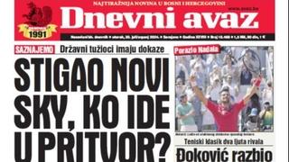 U današnjem "Dnevnom avazu" čitajte: Stigao novi Sky, ko ide u pritvor?