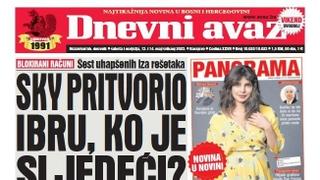 U dvobroju "Dnevnog avaza" čitajte: Sky pritvorio Ibru, ko je sljedeći?